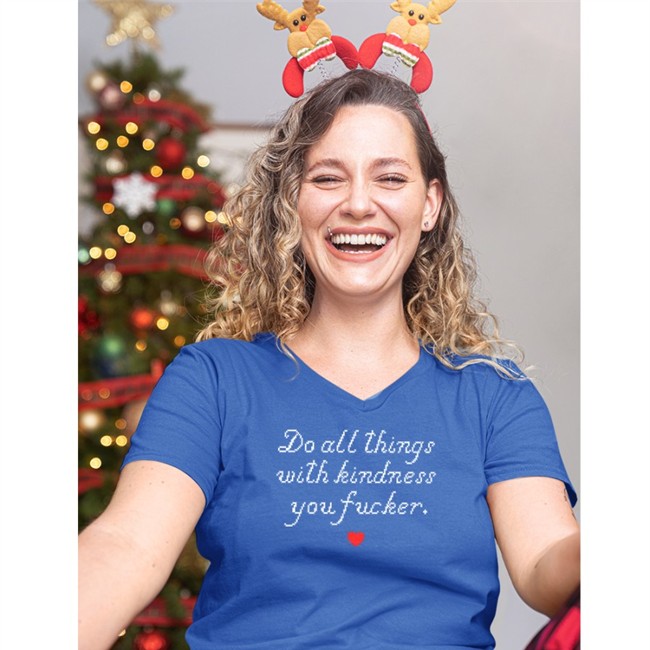 Do All Things With Kindness Fucker Tee