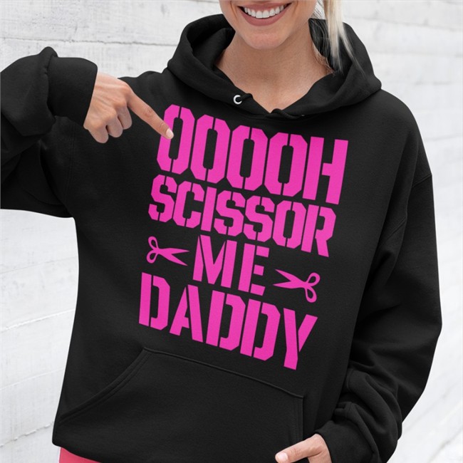Ooooh Scissor Me Daddy Hoodie All Elite Wrestling Aew