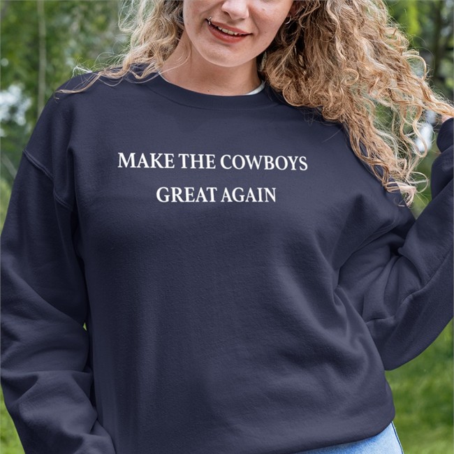 Make The Cowboys Great Again Long Sleeve T Shirt