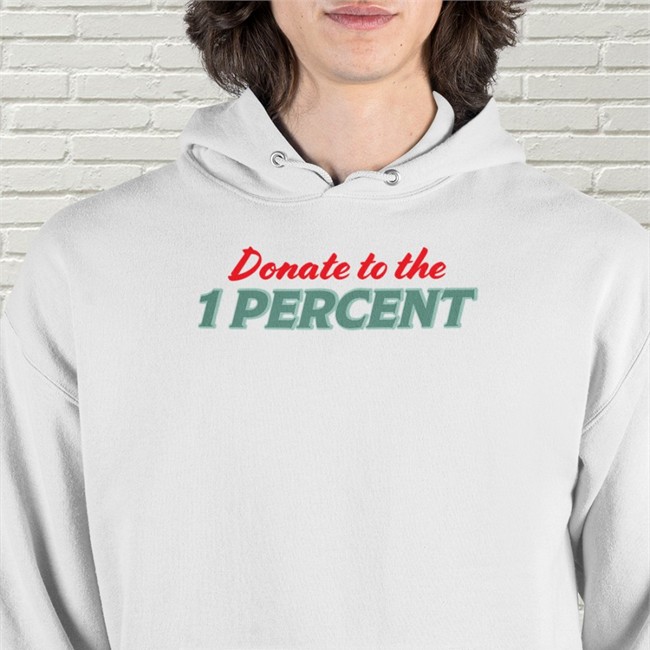 Donate To The 1 Percent White T Shirt