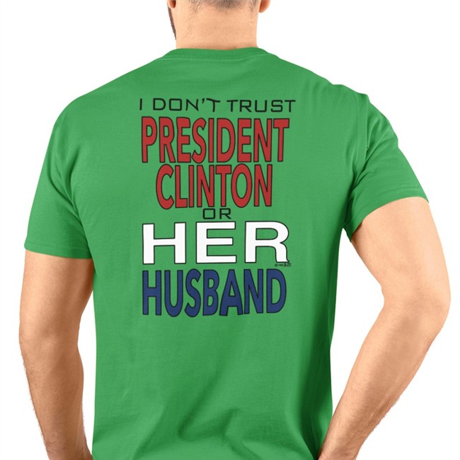 Dr Timeline I Dont' Trust President Clinton Or Her Husband Hoodie Garbage Ape I Dont' Trust President Clinton Or Her Husband T-Shirt Garbage Ape