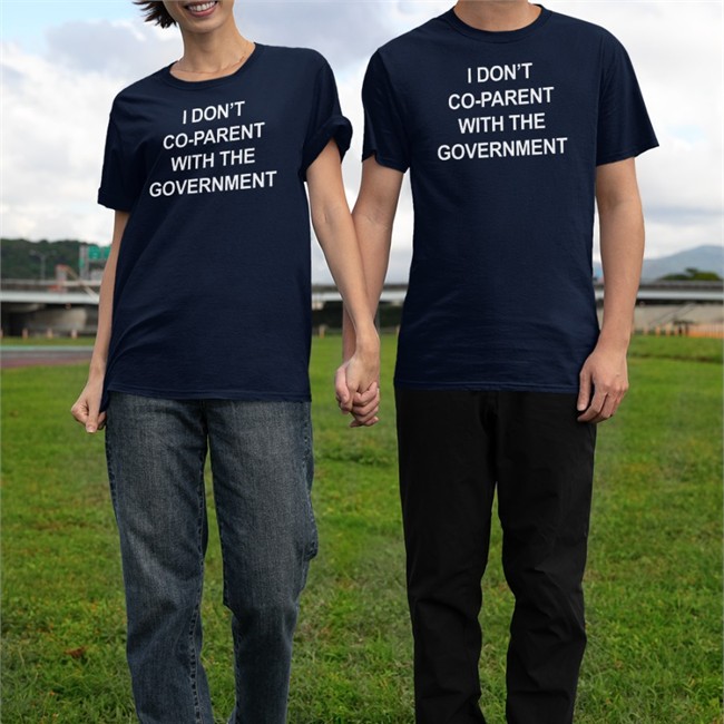 I Don't Co-Parent With The Government Shirt Black Trudeau Must Go I Don't Co-Parent With The Government T Shirt