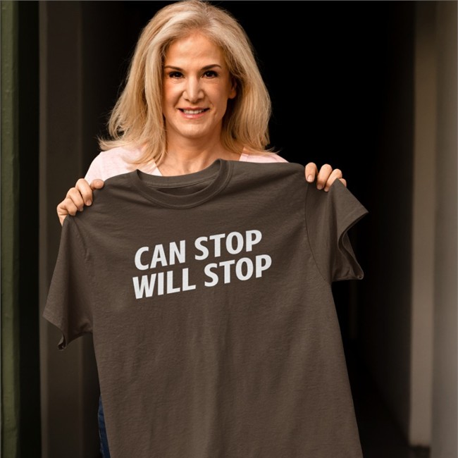 Can Stop Will Stop Shirt Goodshirts Merch Shirts That Go Hard