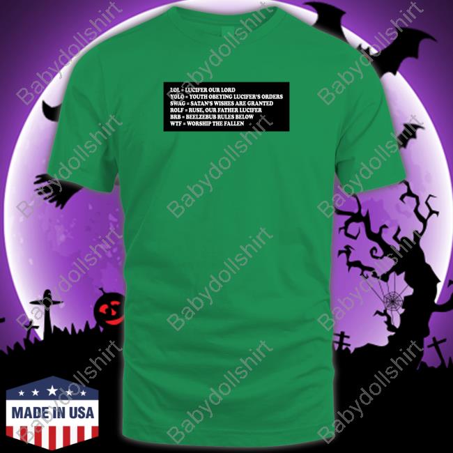 Shirts That Go Hard Lol Yolo Swag Rofl Brb Wtf T-Shirt Shirtsthtgohard