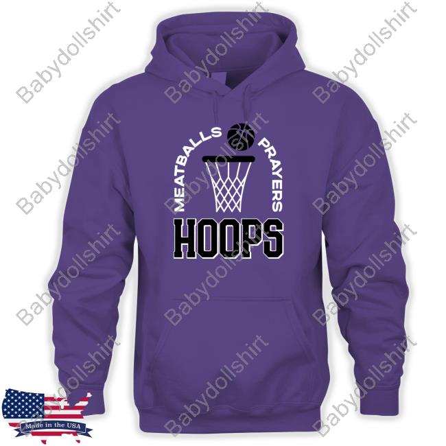 Meatballs Prayers Hoops Tee Barstool Sports Merch Meatballs Prayers Hoops T Shirt