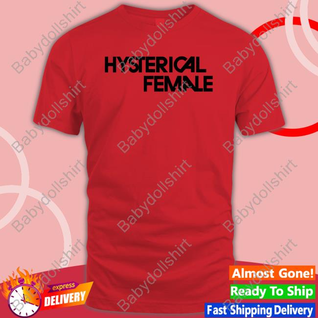 Hysterical Female Tee Rachel Antonoff Merch Hysterical Female Tee Shirt Rachel Antonoff Merch