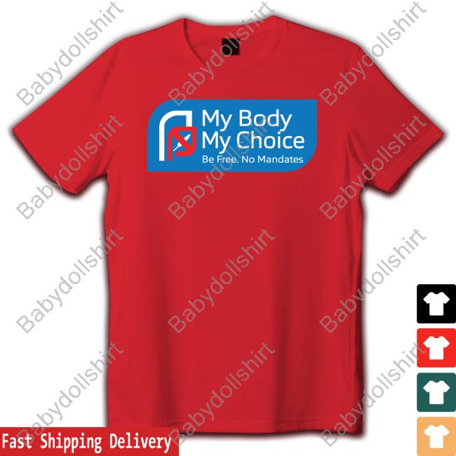 Official My Choice Be Free No Mandates Shirt Long Sleeve Tee
