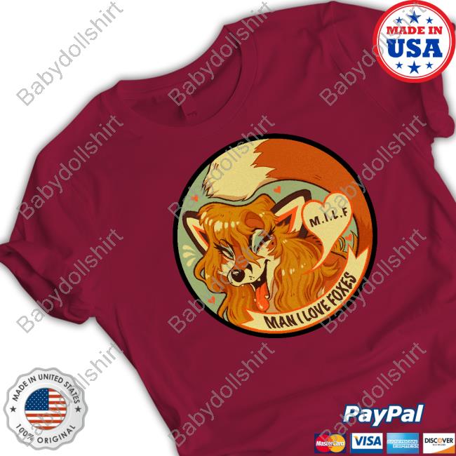 MILF Man I Love Foxes Funny Tee Shirt Moth Sprout Original MILF Man I Love Foxes Long Sleeve Tee