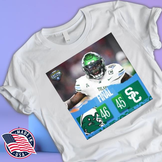 Tulane Green Wave 46 45 Usc Trojans 2023 Cotton Bowl Final Score T- shirt