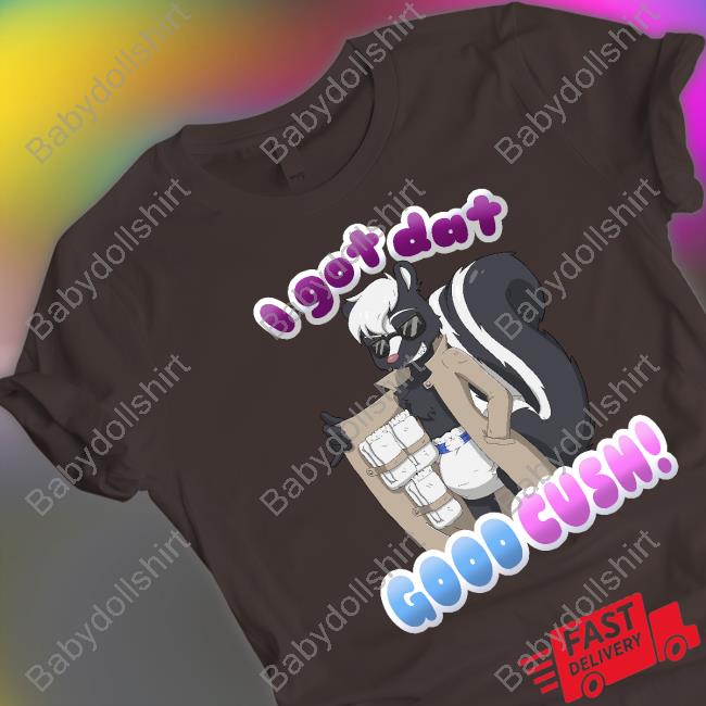 I Got Dat Good Cush Limited Edition TShirts ShayminthePokebaby