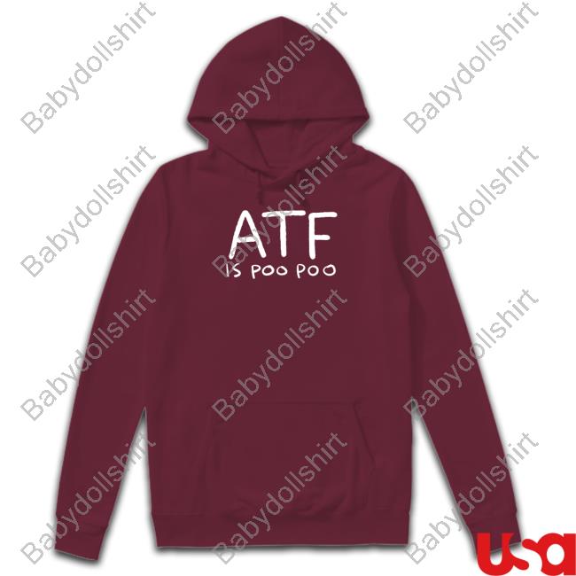 Atf Is Poo Poo New Tee Atf Is Poo Poo Sweatshirt
