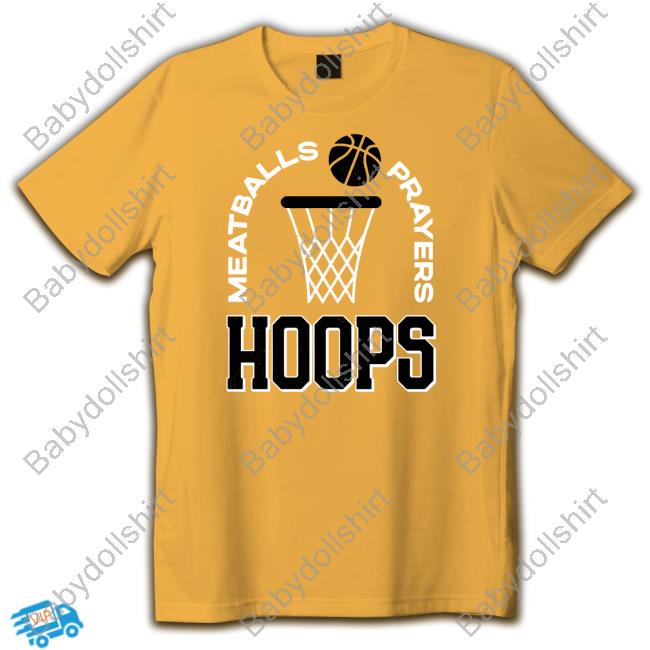 Meatballs Prayers Hoops Tee Official Barstool Sports Merch Meatballs Prayers Hoops Tee