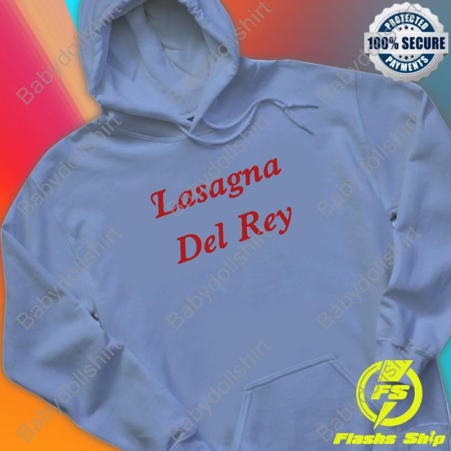 Official Lasagna Del Gey T-Shirt Official Lasagna Del Gey Shirt