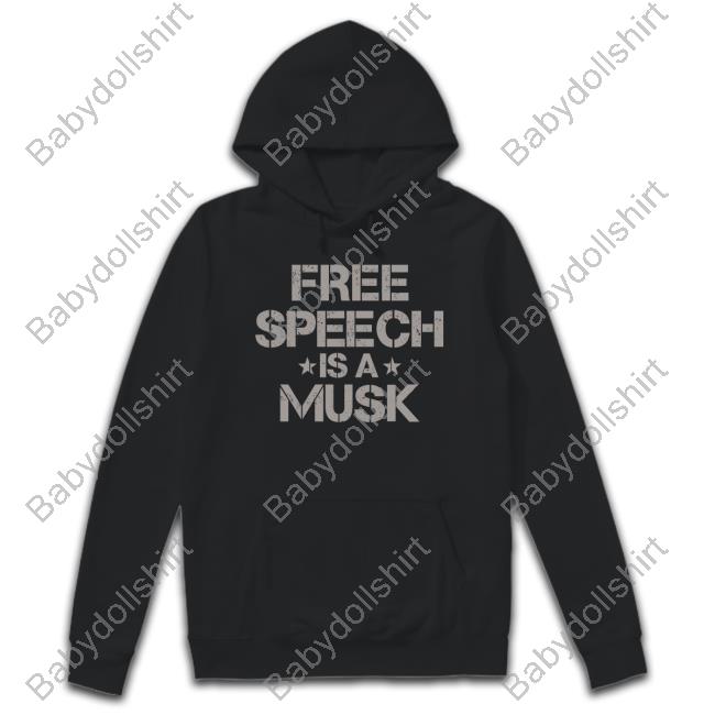 Free Speech Is A Musk Shirt Rebel News Store Merch