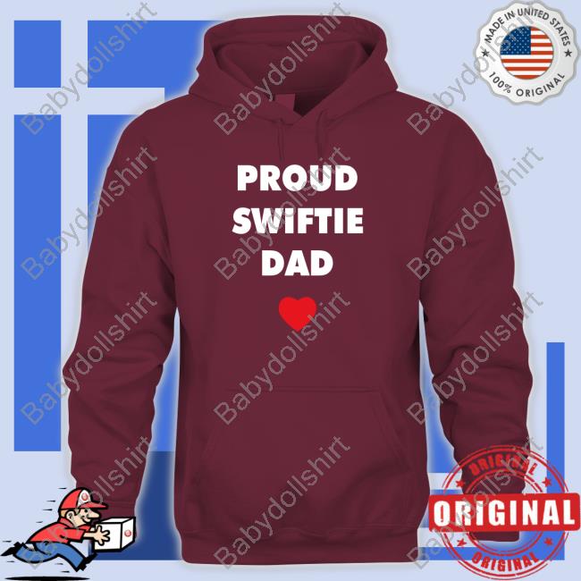 Proud Swiftie Dad T Shirt Proud Swiftie Dad Shirt Taylor Swift Updates