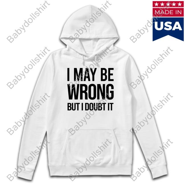 Syd Divine Tarot I May Be Wrong But I Doubt It Shirt