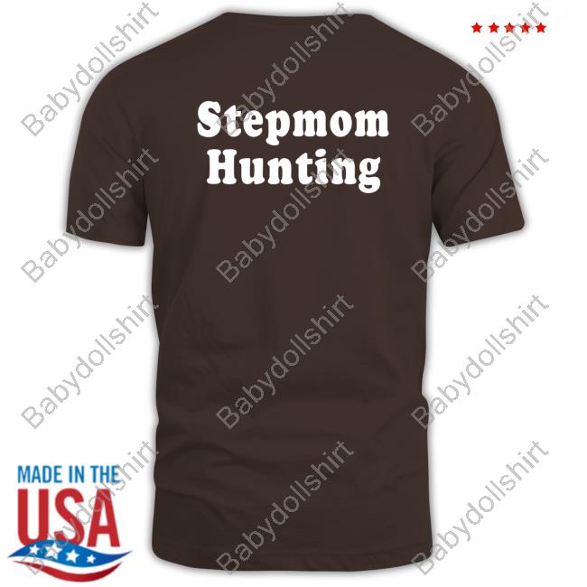 Official Stepmom Hunting T-Shirt
