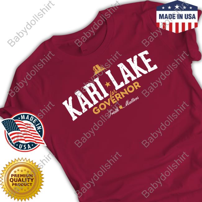 Kari Lake Shop Matthew C Martinez Kari Lake Governor Truth Matters Shirt