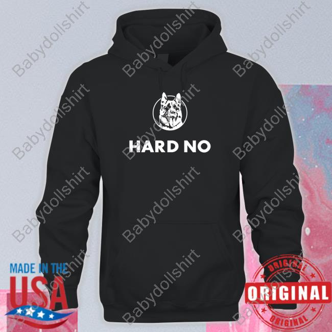 Hard No Crewneck Sweatshirt