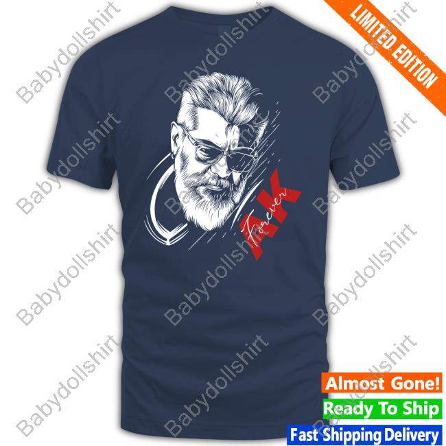 French City Thala Fans Pondicherry Thunivu Ramesh Bala Ajith Kumar Ak Forever Shirt Ajith Kumar Ak Forever Shirt Ramesh Bala French City Thala Fans Pondicherry Thunivu
