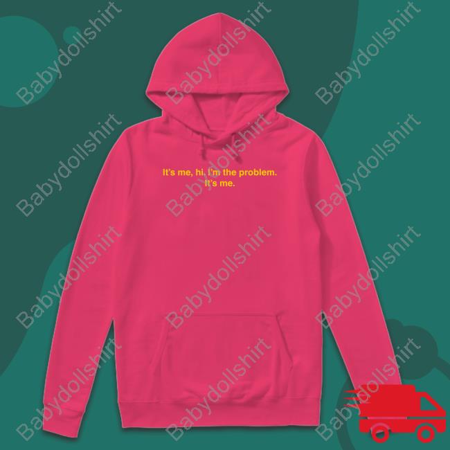 Official It's Me Hi I'm The Problem It's Me T Shirts Barstool Sports Store It's Me Hi I'm The Problem It's Me Hoodie Feitelberg Feitsbarstool