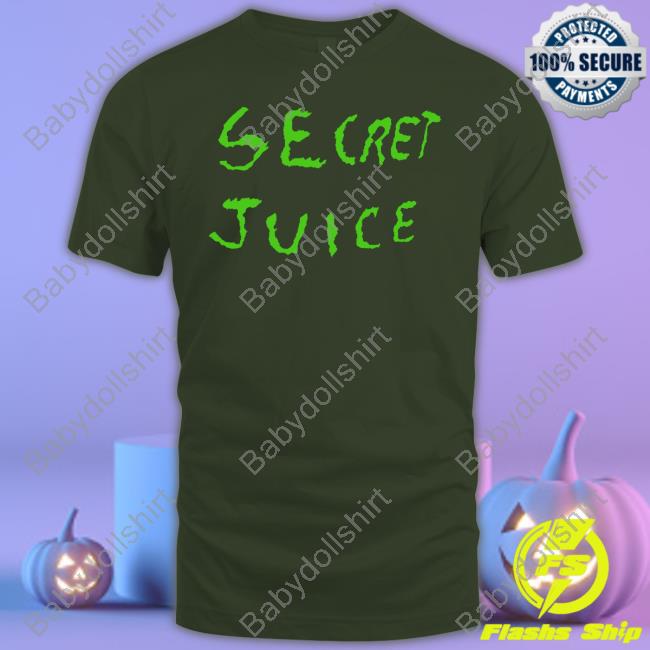 Secret Juice Shirt Secret Juice Tee Shirt