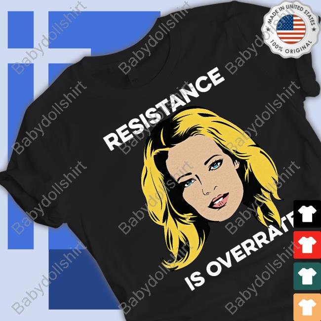 Jeri Ryan Resistance Is Overrated Shirt Represent Merch Trekkie David