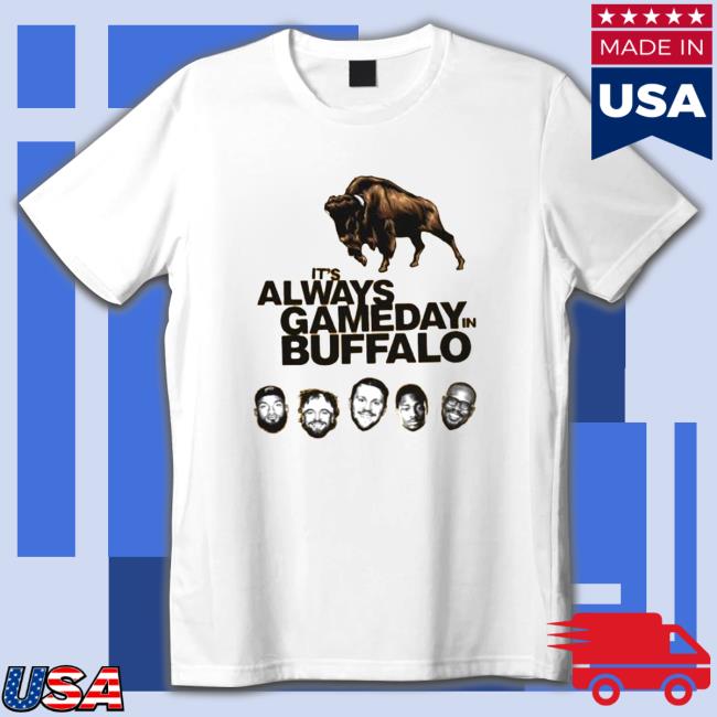 Official It’s Always Gameday in Buffalo Long Sleeve T Shirt