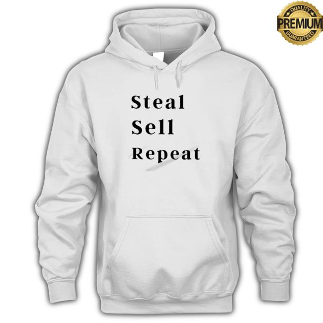 Steal Sell Repeat Tee Shirt