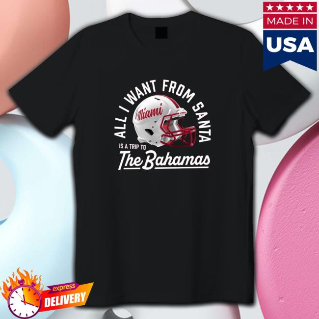 Official Miami Redhawks All I Want From Santa Is A Trip To The Bahamas Cap