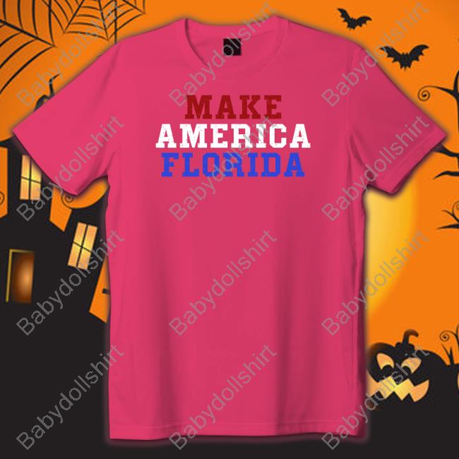 Make America Florida Shirts Jenna Ellis