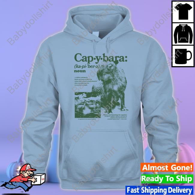 Official Capybara Defined Hooded Sweatshirt Official Capybara Defined Shirt