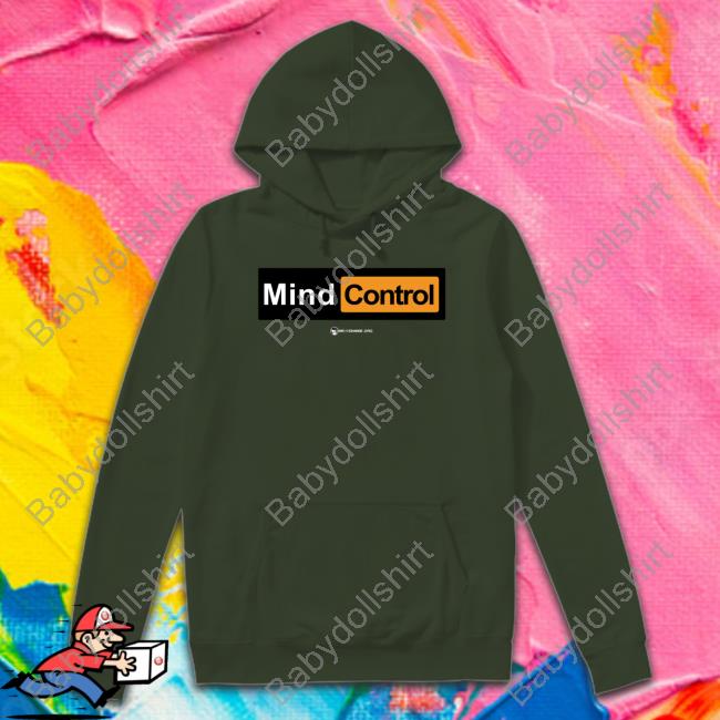 It's Mind Control Tee Shirt The Best Political Shirts Merch
