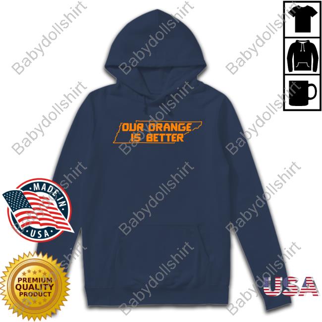 Barstool Sports Merch Our Orange Is Better Shirts