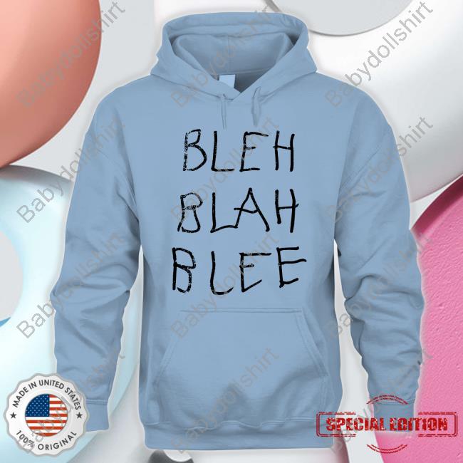 Official BLEH BLAH BLEE Shirt Sabrina Carpenter BLEH BLAH BLEE Sweatshirt