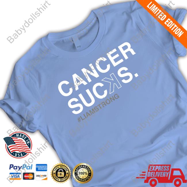 Obvious Shirts Shop Cancer Sucꓘs Liam Strong T Shirt Obvious Shirts Shop Cancer Sucꓘs Liam Strong Hoodie