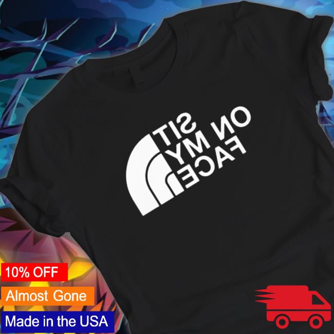 Sit on my face 2023 Tee Shirt Official Sit on my face 2023 Shirts