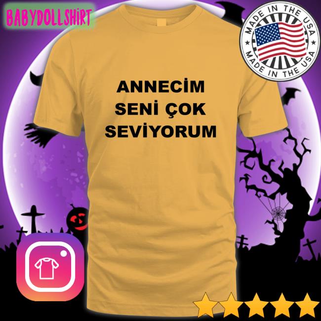 Arda Guler Annecim Seni Cok Seviyorum Shirt Sporx