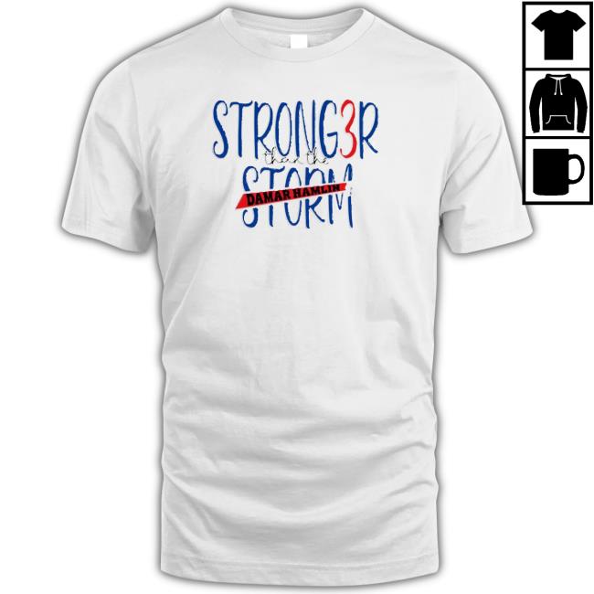 Damar Hamlin Stronger Than The Storm T-Shirt