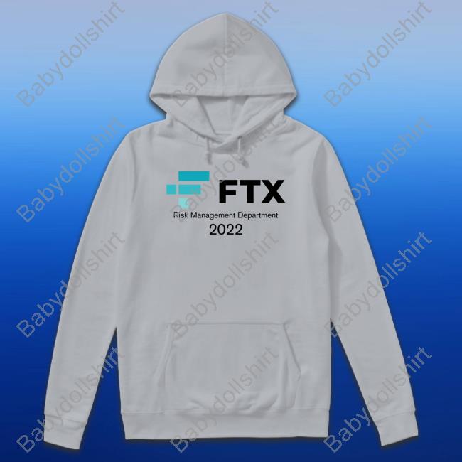 FTX Risk Management Department 2022 Shirt