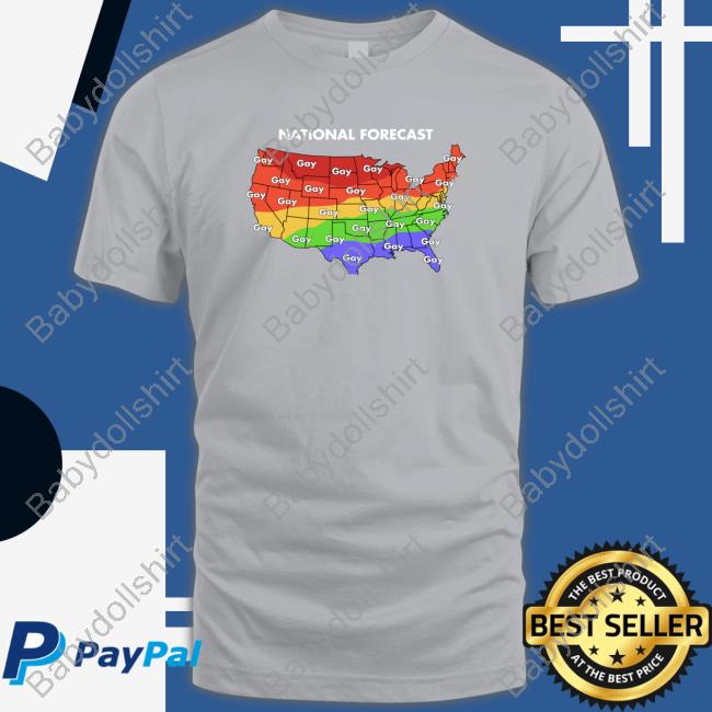 National Forecast Gay Gay Gay Sweatshirt Shirts That Go Hard National Forecast Gay Gay Gay Hoodie Shirtsthtgohard