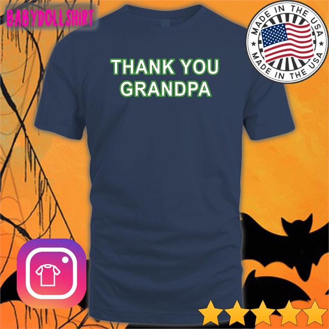 Couch Racer Shop Thank You Grandpa Shirt Brett Griffin Spotterbrett