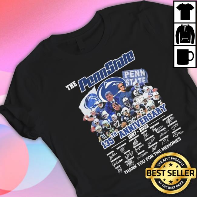 Penn State 135Th Anniversary 1887 2022 Thank You For The Memories Signatures Shirt