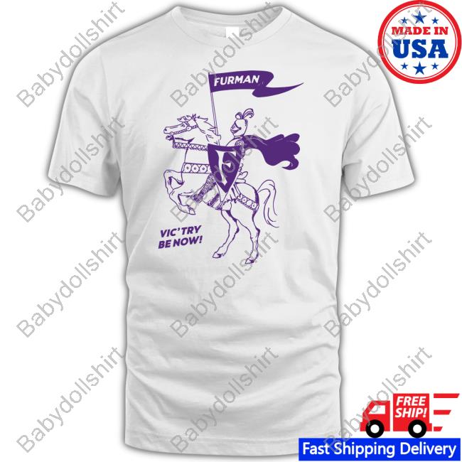 Furman University Vic’try Be Now Tee Shirt