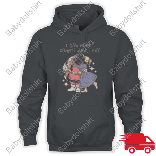 I Saw Mommy Commit Adultery Tee