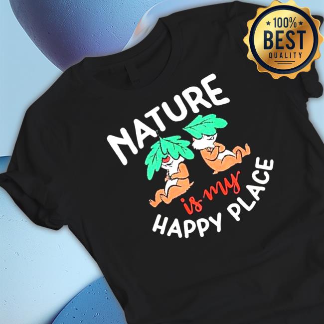 Official Nature Is My Happy Place Chip and Dale Shirts