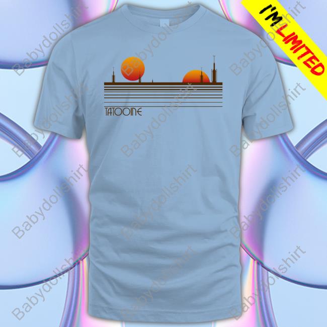 Tatooine Shirts May The 4Th Tee Store Merch Mrssarahsimons
