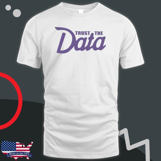 Official Trust The Data Long Sleeve Shirt Official Trust The Data Sweaters
