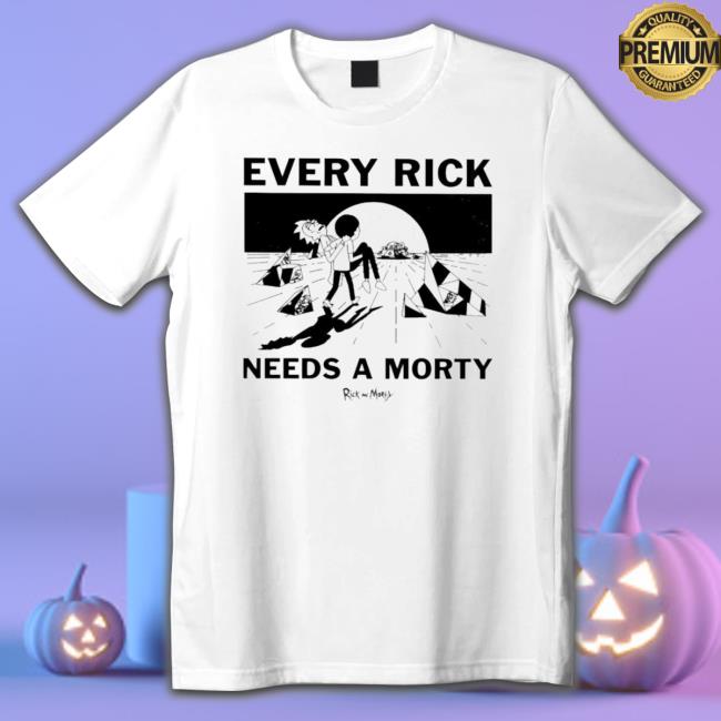Funny Every Rick Needs A Morty T-shirt
