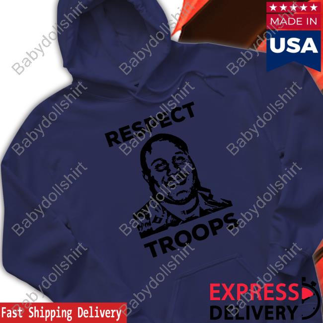 Official Respect Troops Shirt Official Grift Shop Respect Troops Long Sleeve Tee Shirt